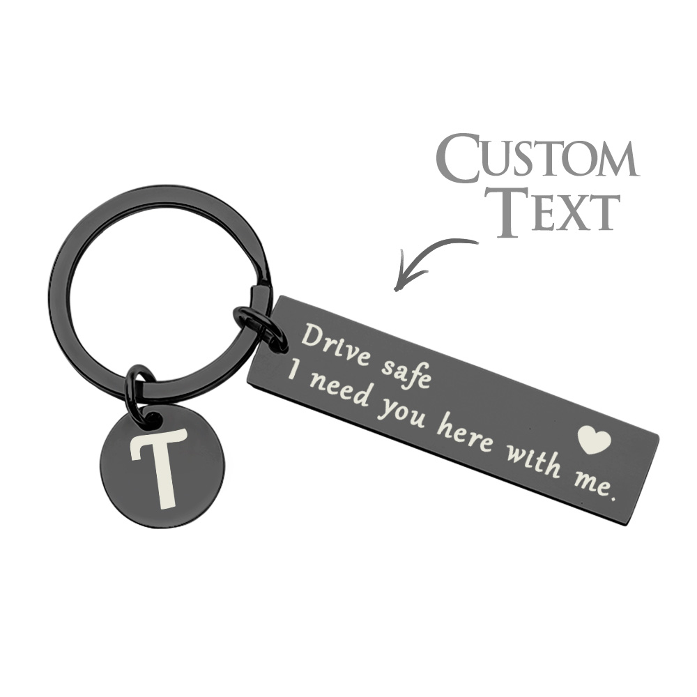 Personalised Drive Safe Keychain Initials Keychain Gift For Boyfriend I Need You Here with Me
