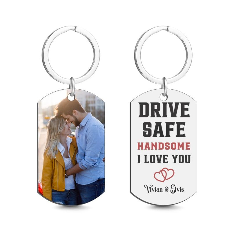 Drive Safe Handsome Custom Keychain with Photo Gifts for Men