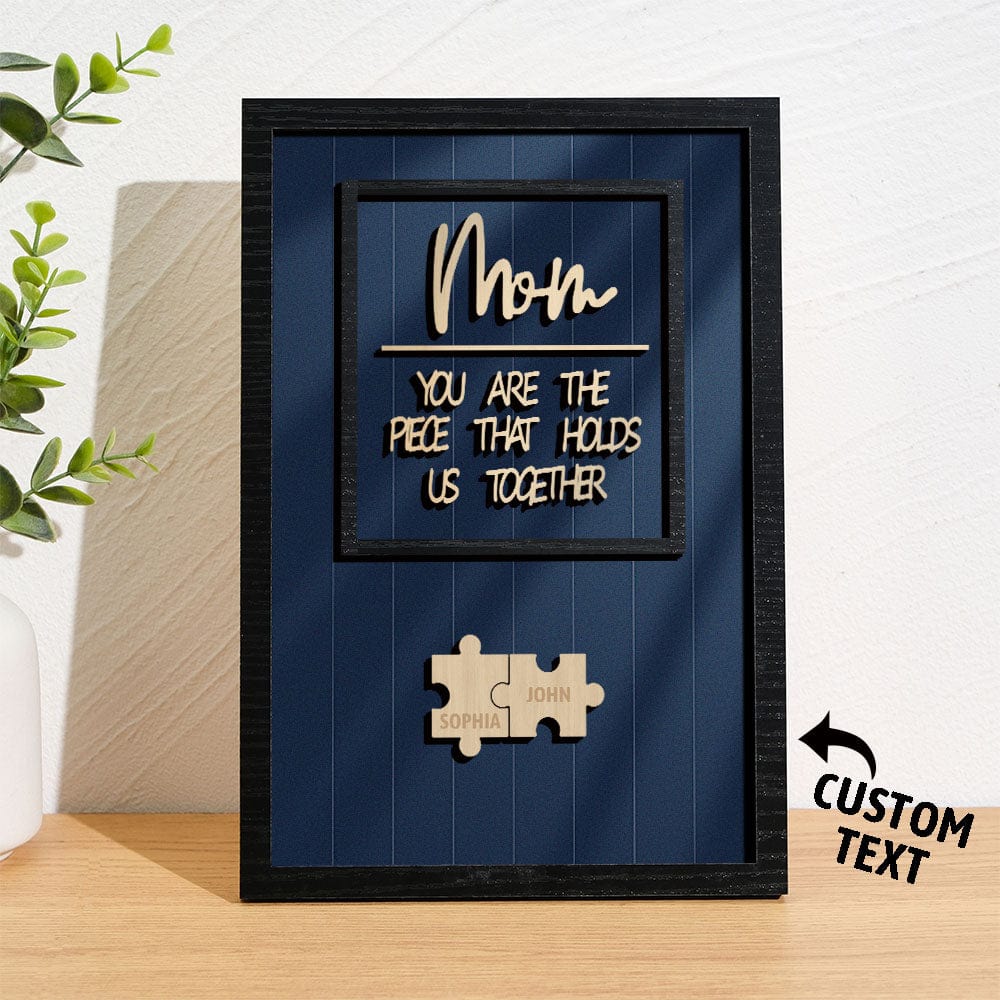 Personalized Name Mom Puzzle Wooden Frame Sign You Are The Piece That Holds Us Together - Image 2