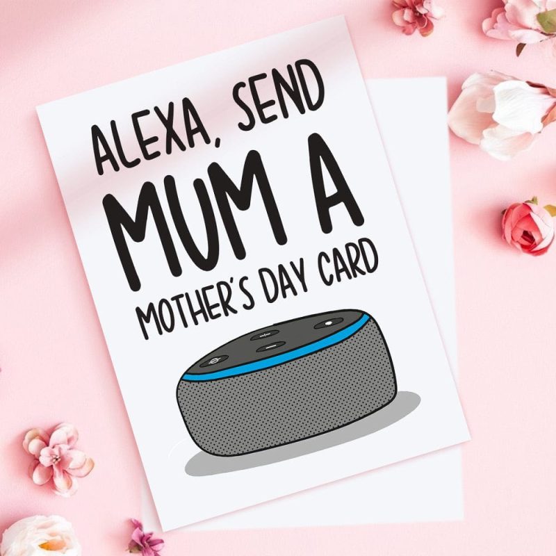 Funny Mother’s Day Greeting Card Funny Alexa Card