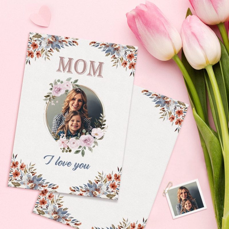 Custom Photo Mother’s Day Cards Mom I Love You Card Gifts For Mom