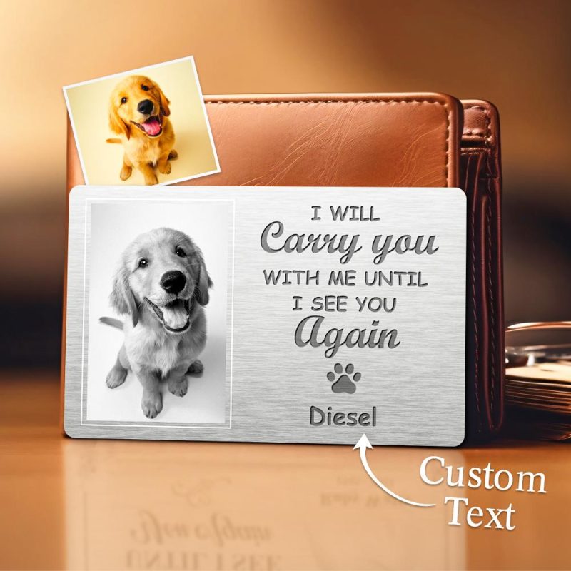 Custom Photo Memorial Wallet Card My Pawprints May No Longer Be In Your House Personalized Sympathy Gift For Pet Owners