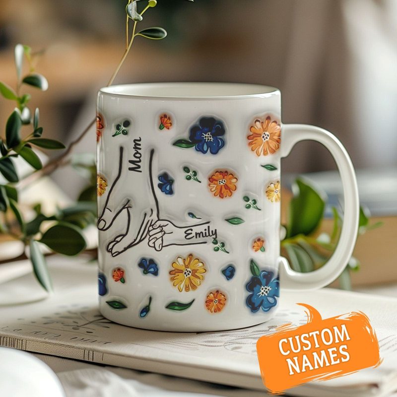 Birthday Gift Hold My Hand Hold My Heart Family Personalized Custom 3D Inflated Effect Printed Mug Mother’s Day Gift For Mom Grandma