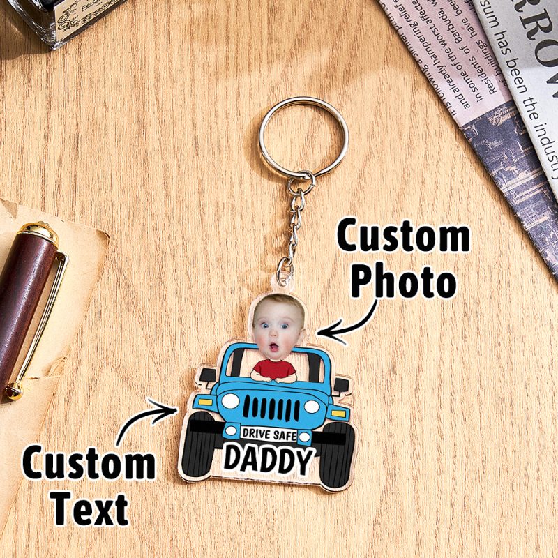 Personalized Photo And Text Drive Safe Keychain Custom Car Style Keychain Gifts for Daddy