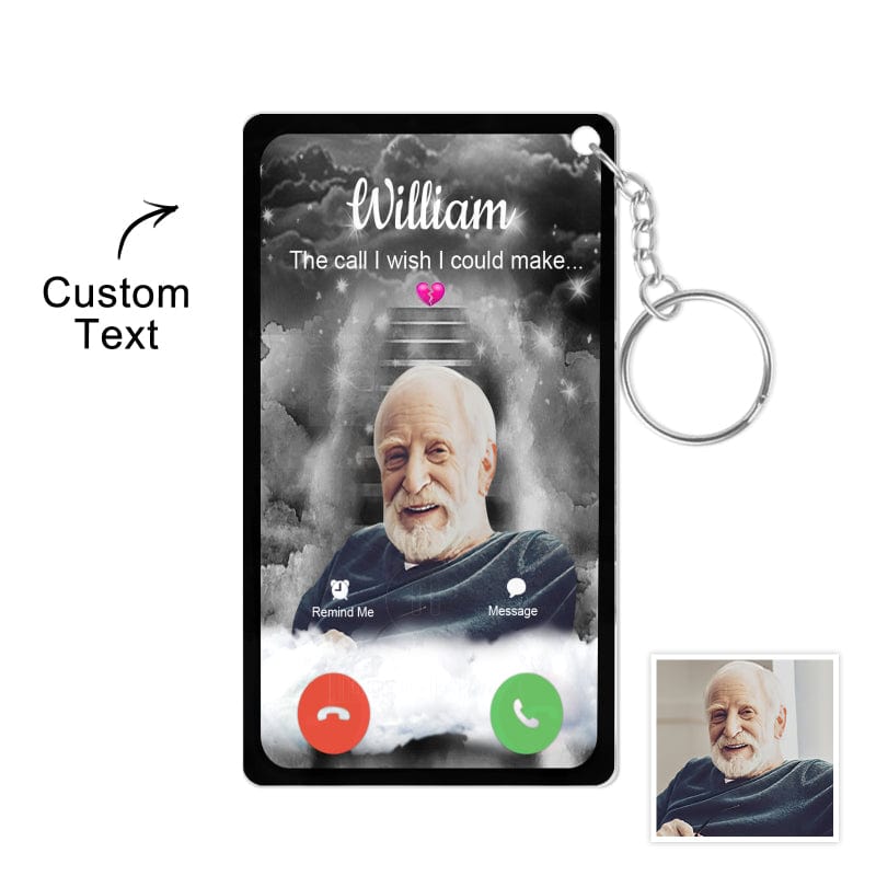 Personalized Acrylic Keychain The Call I Wish I Could Take Memorial Sympathy Gift Remembrance Custom Engraving Photo Keychain